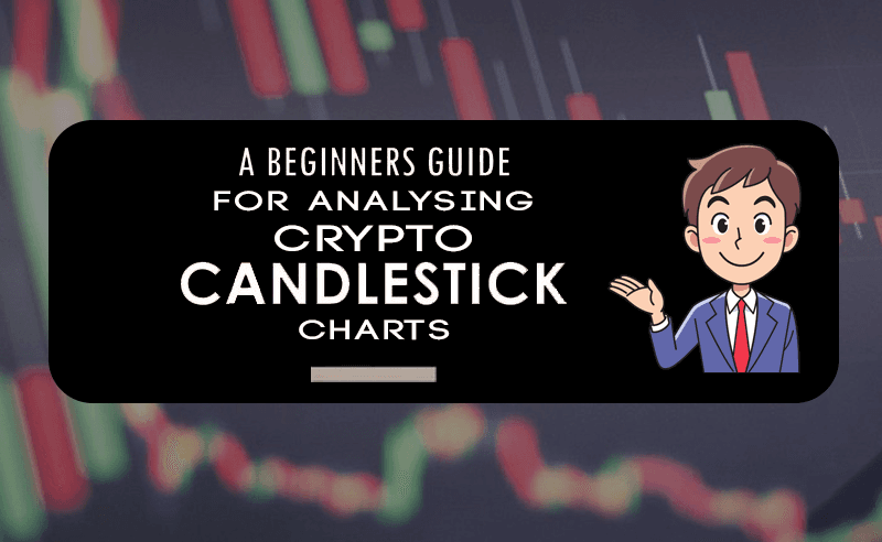 Crypto Candlestick Charts | Understanding Candlestick Charts for Beginners