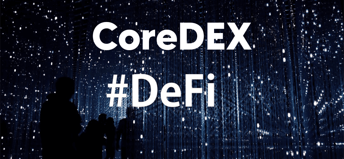 DeFi Core Announces coreDEX