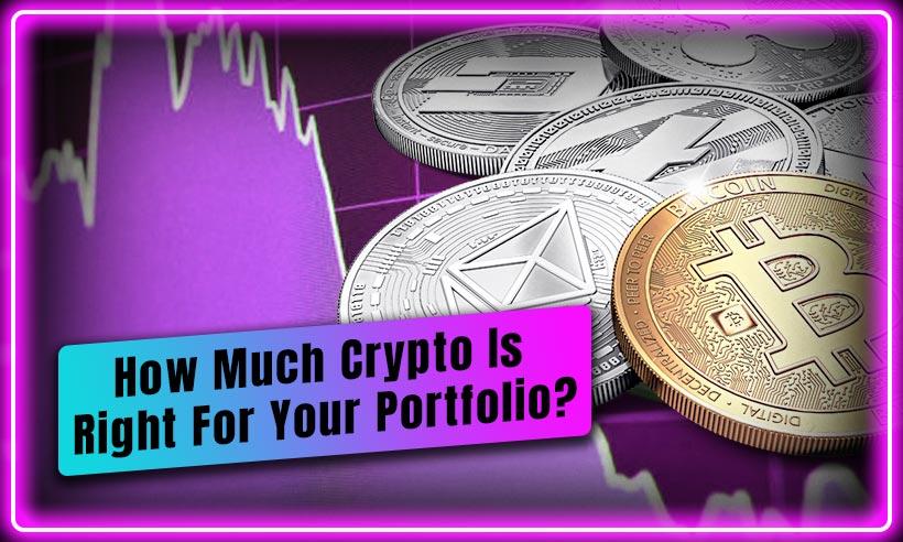 How Much Crypto Is Ideal For Your Portfolio?