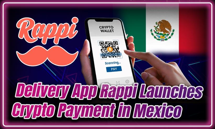 Colombian Delivery App Rappi Launches Crypto Payment Pilot Program